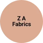 Business logo of Z A Fabrics