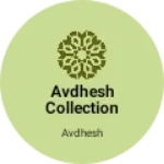 Business logo of Avdhesh collection