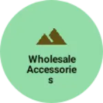 Business logo of Wholesale accessories