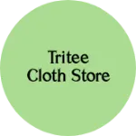 Business logo of Tritee cloth store