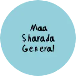 Business logo of Maa sharada general store