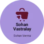 Business logo of Sohan Vastralay