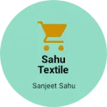 Business logo of Sahu textile