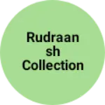 Business logo of rudraansh collection based out of East Delhi