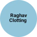 Business logo of Raghav clotting