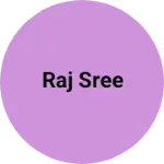 Business logo of raj sree