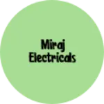 Business logo of Miraj electricals