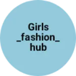 Business logo of Girls _fashion_hub