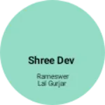 Business logo of Shree Dev