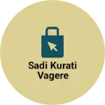 Business logo of Sadi kurati vagere