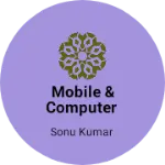 Business logo of Mobile & Computer