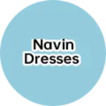 Business logo of Navin dresses