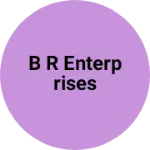 Business logo of B R Enterprises