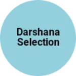 Business logo of Darshana selection