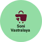 Business logo of Soni VASTRALAYA