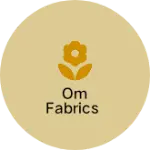 Business logo of Om fabrics