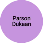 Business logo of Parson dukaan