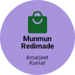 Business logo of Munmun redimade clothe store