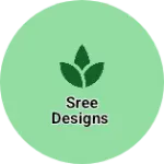 Business logo of Sree Designs