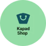 Business logo of Kapad shop