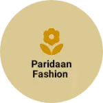 Business logo of Paridaan fashion