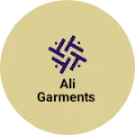 Business logo of Ali Garments