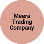 Business logo of Meera Trading Company