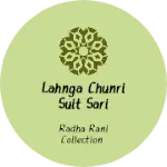 Business logo of Lahnga chunri suit sari