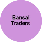 Business logo of Bansal Traders