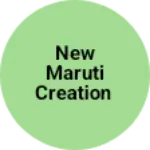 Business logo of New maruti creation