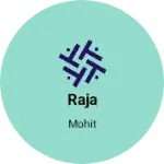 Business logo of Raja
