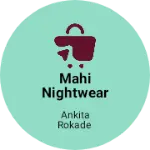 Business logo of Mahi nightwear & boutique