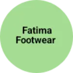 Business logo of Fatima footwear