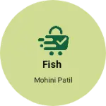 Business logo of Fish
