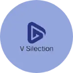Business logo of V silection