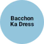 Business logo of Bacchon ka dress