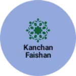 Business logo of Kanchan faishan