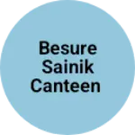 Business logo of Besure sainik canteen