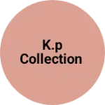 Business logo of K.P COLLECTION