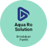 Business logo of Aqua Ro Solution