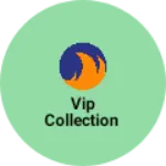 Business logo of VIP collection