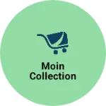 Business logo of Moin Collection