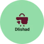 Business logo of Dlishad