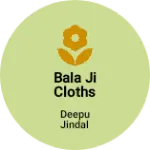 Business logo of Bala ji Cloths House