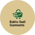 Business logo of Bablu sadi garments