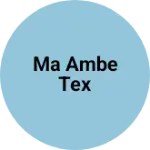 Business logo of Ma ambe tex