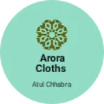 Business logo of Arora cloths