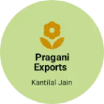 Business logo of PRAGANI EXPORTS based out of Bangalore