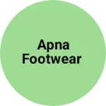 Business logo of Apna footwear