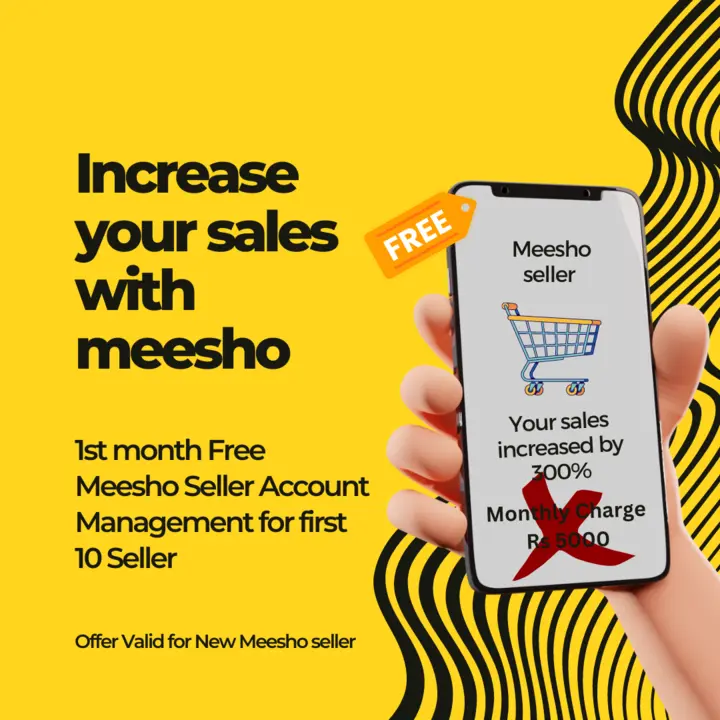 Post image I want 10 Service of Meesho Seller Account Management - Free of cost  at a total order value of 500. I am looking for No charges for first month 

Offer valid for new seller only . Please send me price if you have this available.
